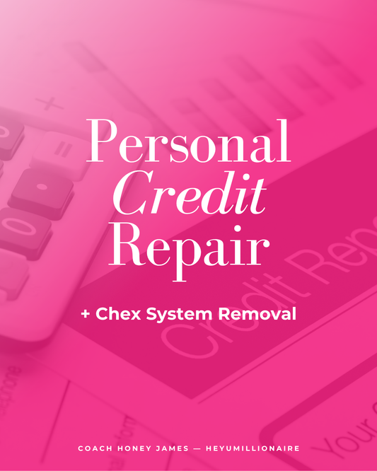 Personal Credit Repair (+Chex System Removal)