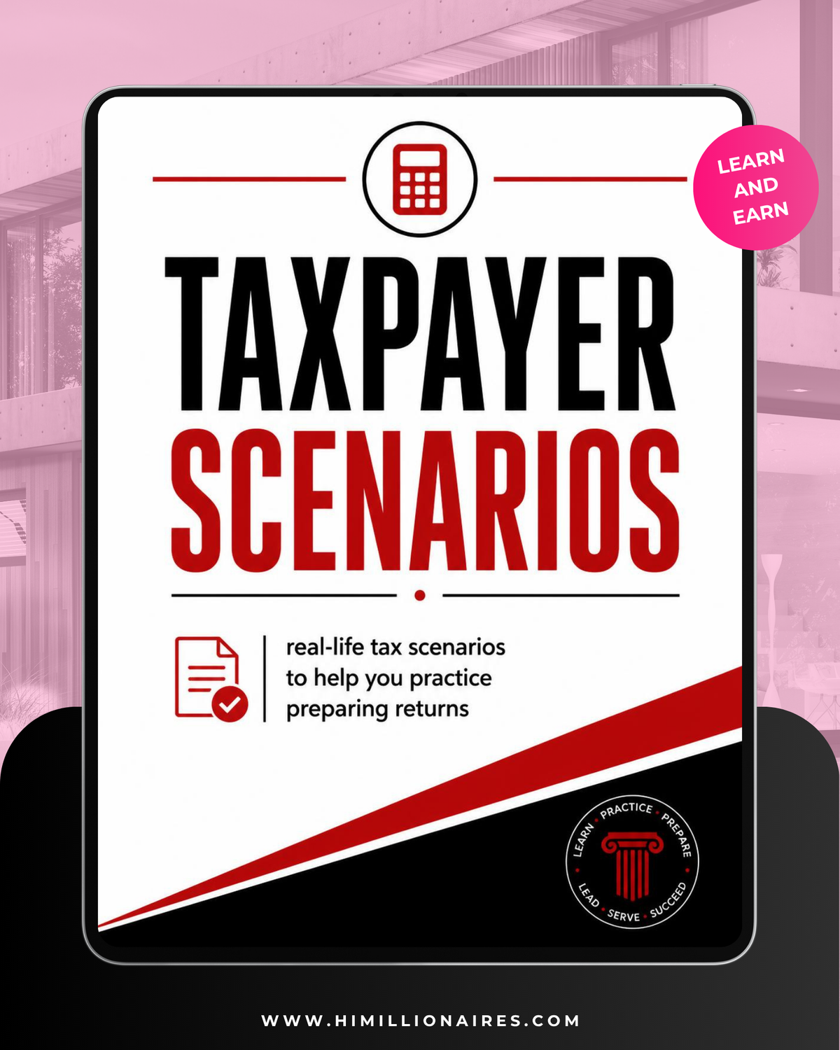 A digital cover graphic for a tax preparation resource titled 'TAXPAYER SCENARIOS' with a white and black card design, red and black text, a pink circular 'LEARN AND EARN' badge, and a blurred pink office background. The bottom shows the website www.